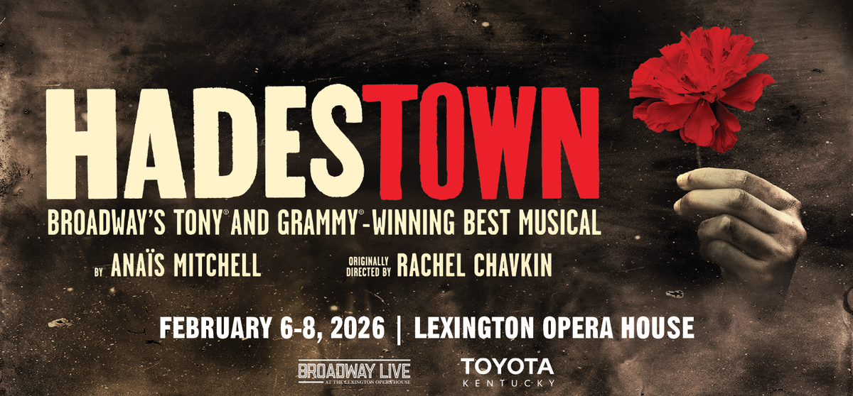 Hadestown - Lexington