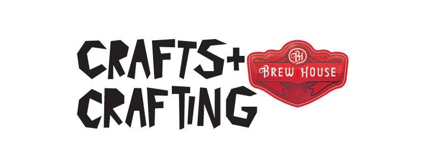 Crafts+Crafting at the Brew House