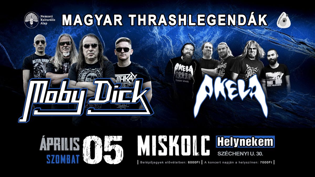 MOBY DICK - AKELA - Miskolc - Helynekem