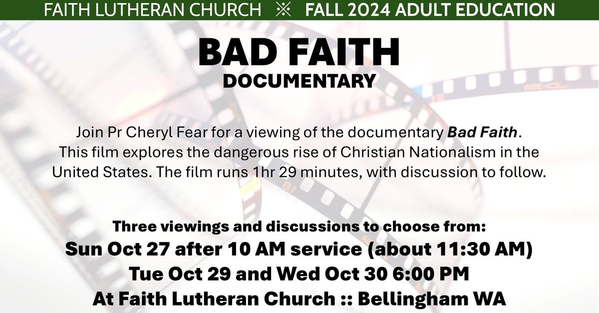 ADULT EDUCATION: Bad Faith Documentary