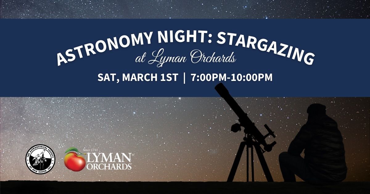 Astronomy Night (free): Stargazing at Lyman Orchards