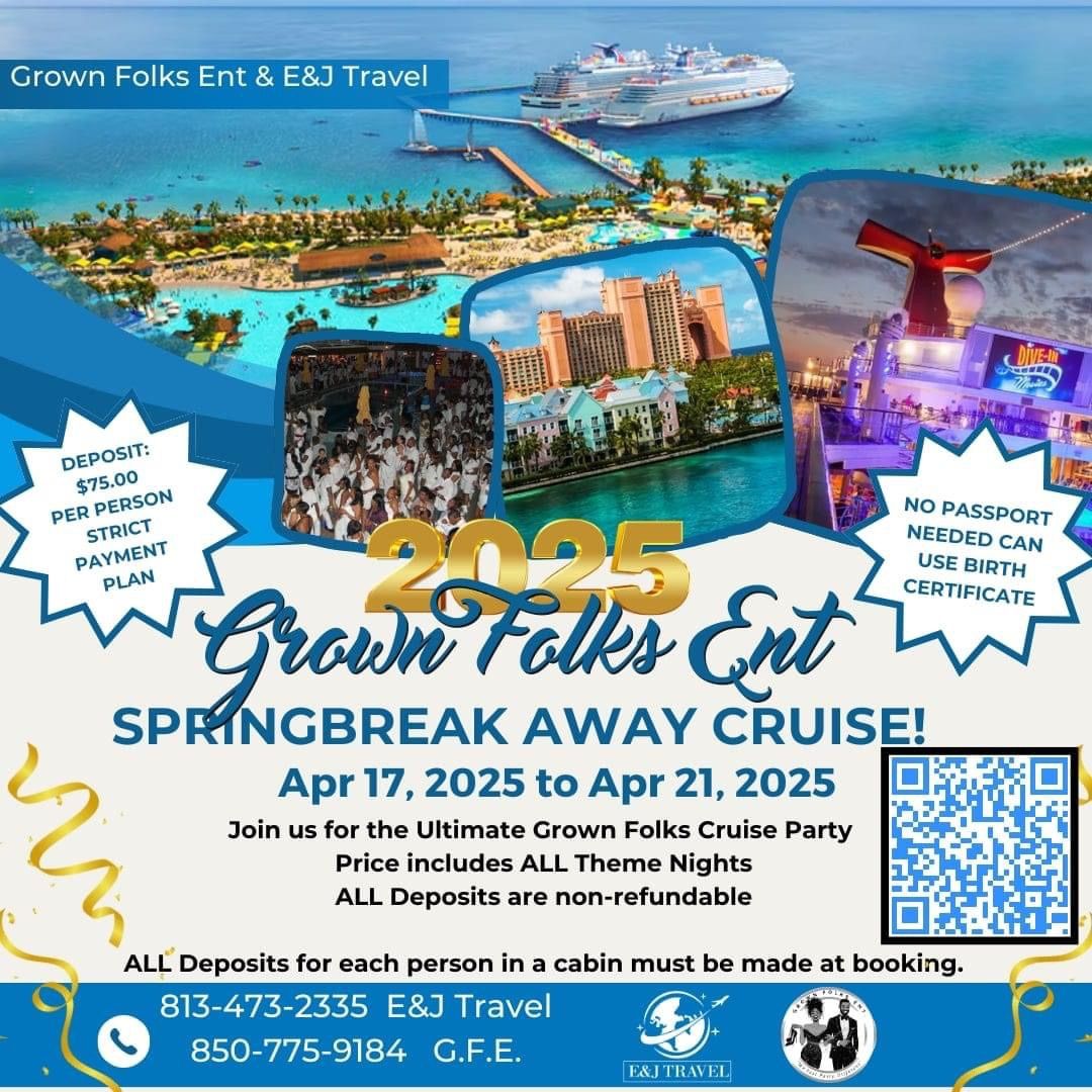 Grown Folks Ent Spring Break Away Cruise