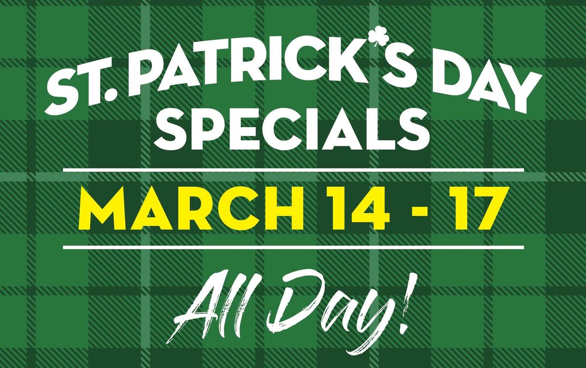 \u2618\ufe0f St. Patrick's Day Specials!\ud83c\udf7b