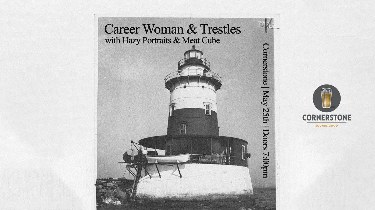 Career Woman & Trestles at Cornerstone Berkeley w\/ Hazy Portraits & Meat Cube