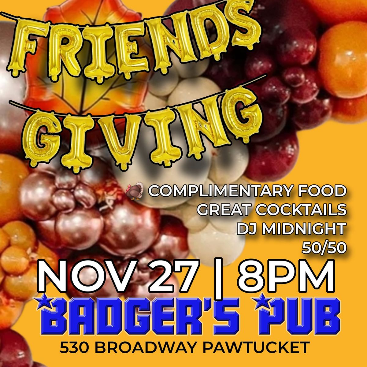 FRIENDSGIVING AT BADGER'S PUB 