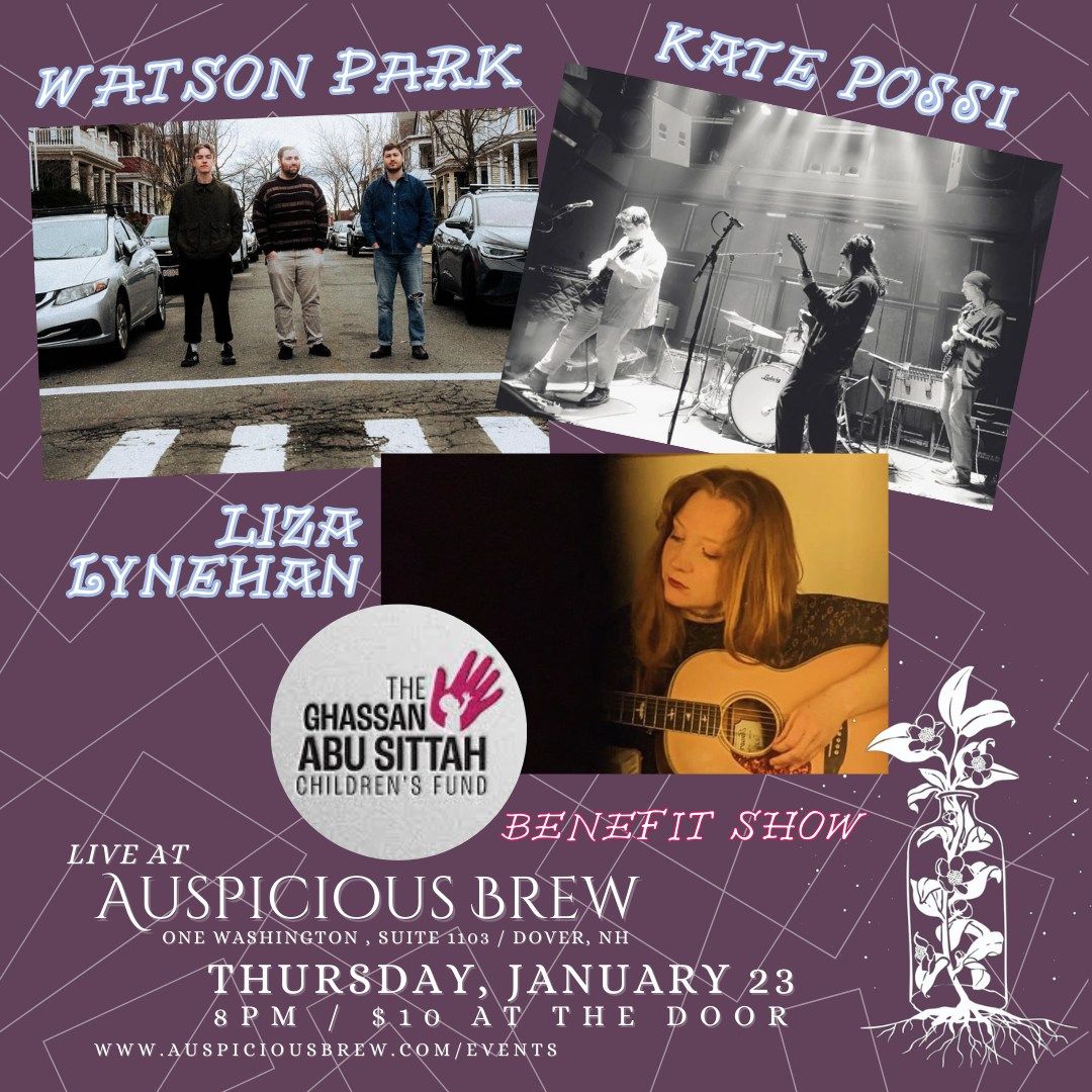 Watson Park \/\/ Kate Possi \/\/ Liza Lynehan ~ Benefit show for the Ghassan Abu Sittah Children's Fund