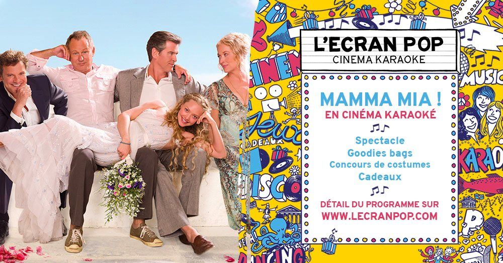 PARIS-L'Ecran Pop. Cin\u00e9ma Karaok\u00e9. Mamma Mia ! 