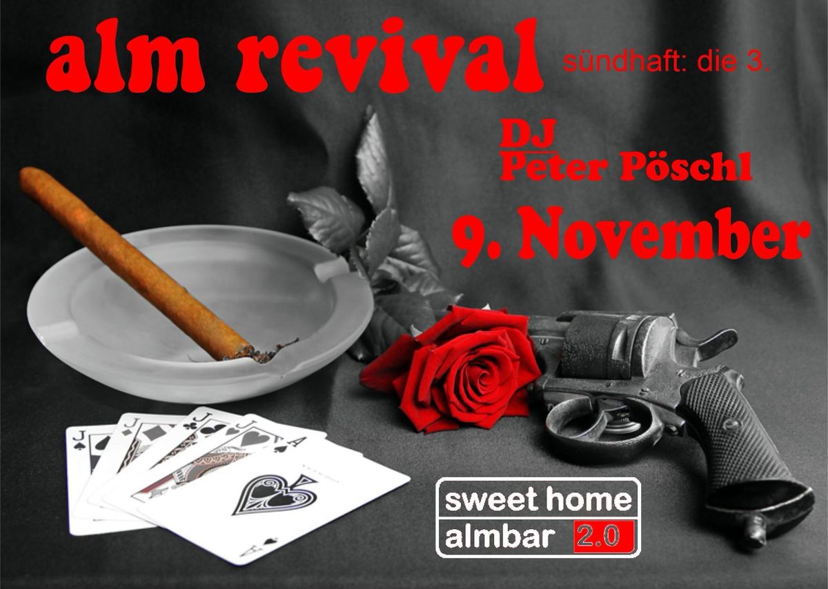 Alm Revival mit DJ Peter P\u00f6schl