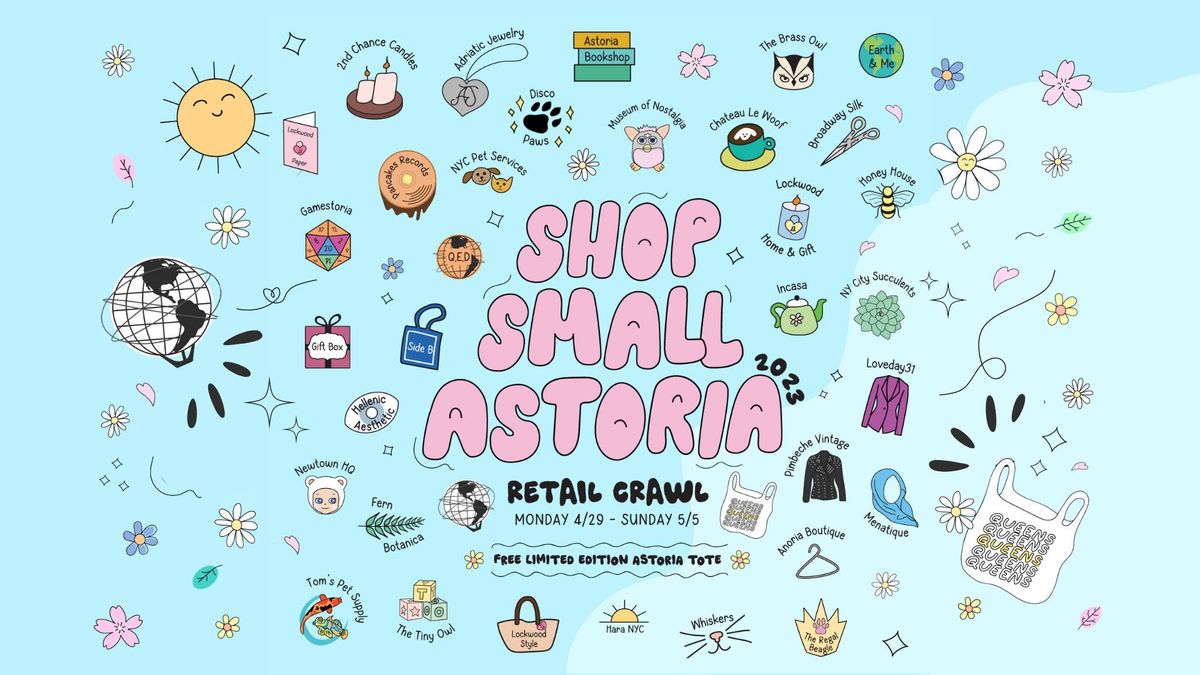 Shop Small Astoria Spring Retail Crawl