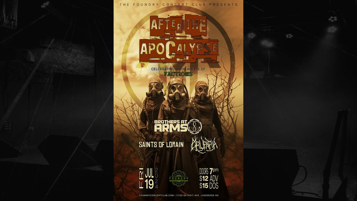 AFTER THE APOCALYPSE \/ BROTHERS AT ARMS \/ SAINTS OF LORAIN \/ DRUPARIA @ THE FOUNDRY