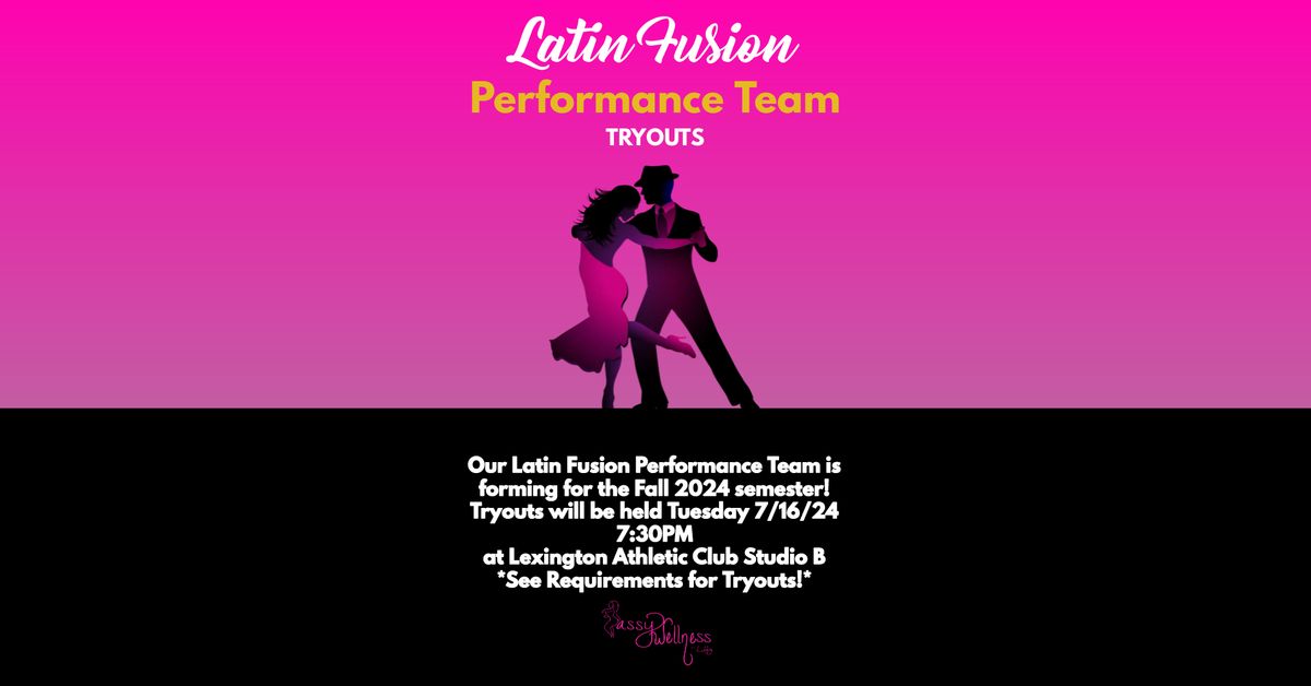 Latin Fusion Performance Team Tryouts