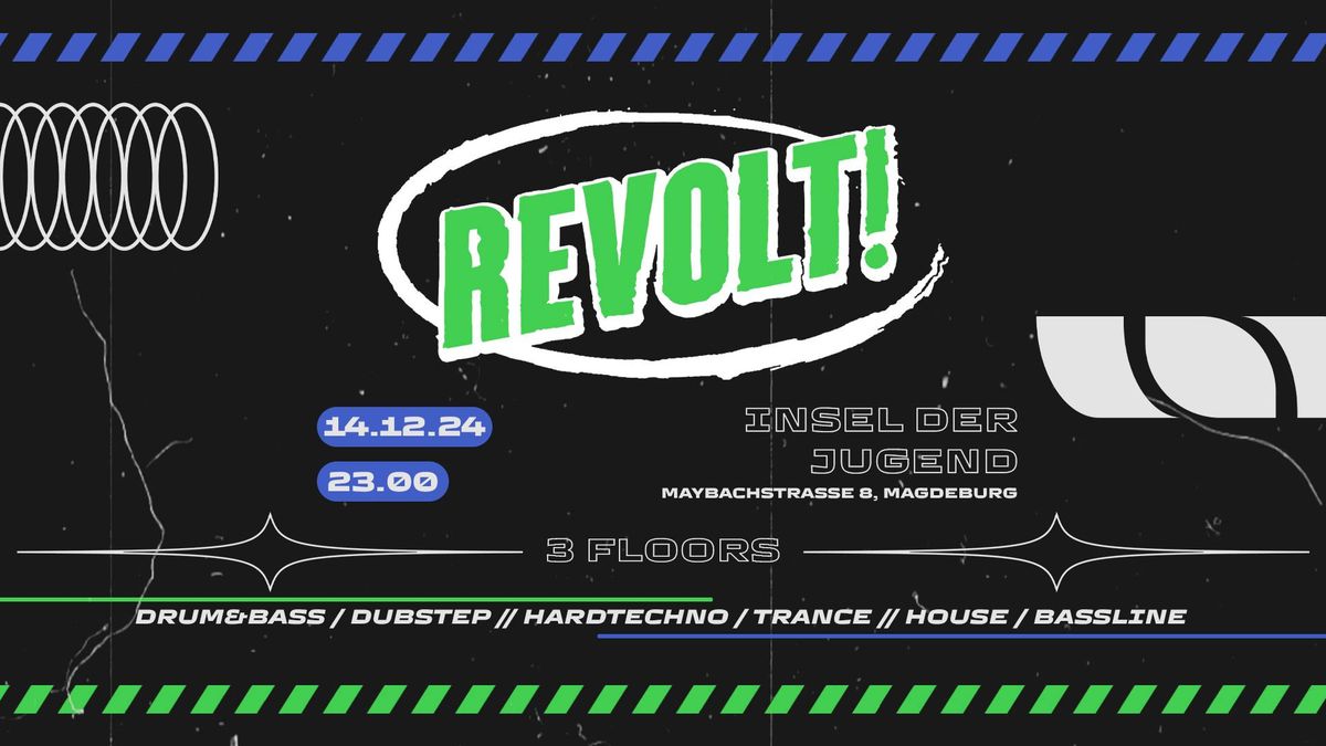 REVOLT! - 3 Floors - DnB \/ Techno \/ House