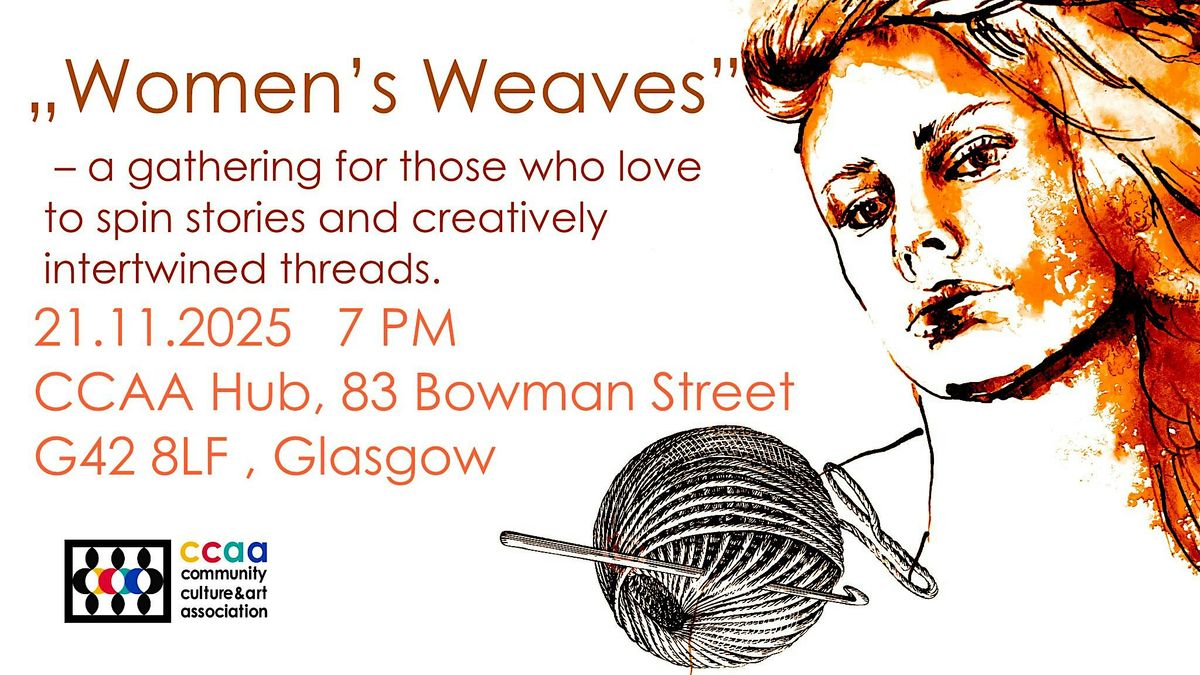 Women\u2019s Weaves \u2014 a gathering for women who love crafts, and weaving stories