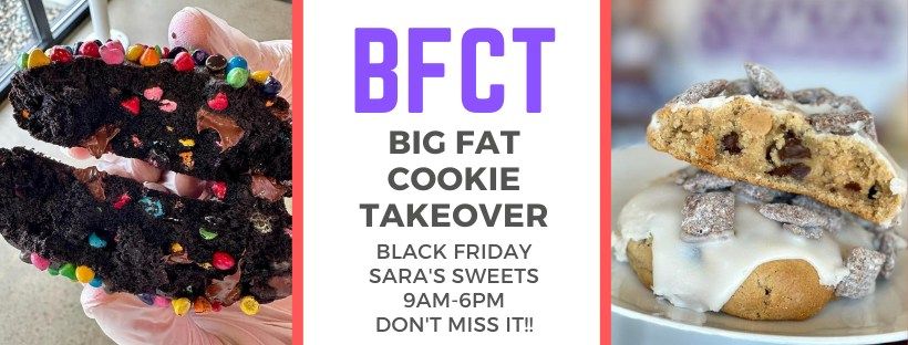 BIG FAT COOKIE TAKEOVER 2024