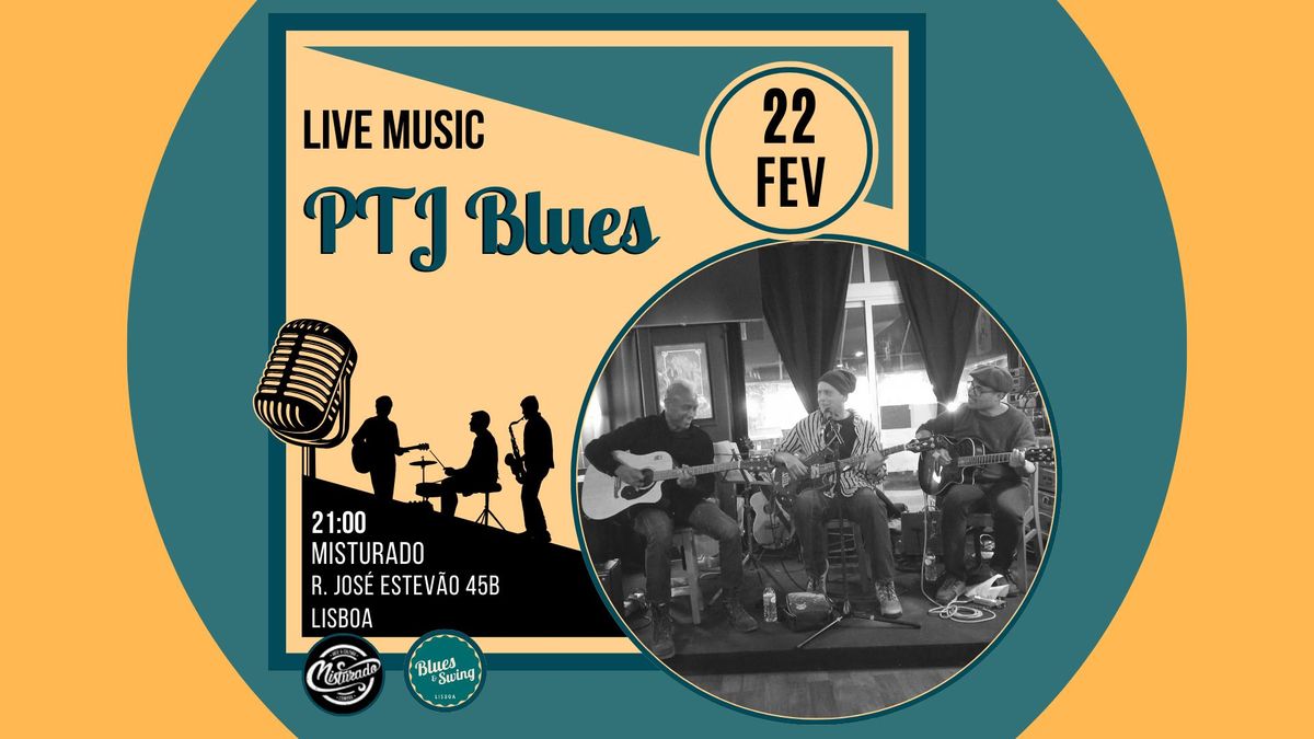 \u266b\u2022\u266b PTJ Blues \u266b\u2022\u266b | Live Music