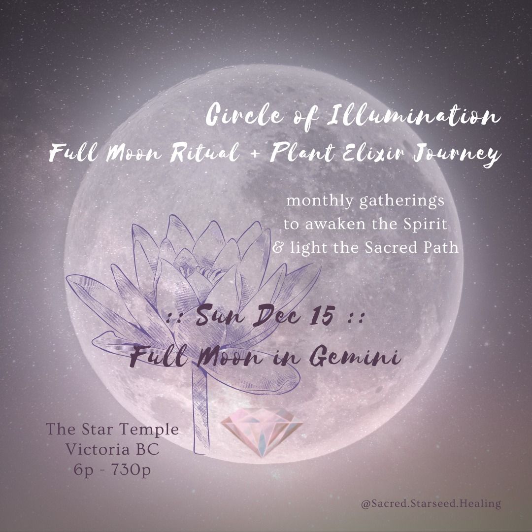 December Circle of Illumination ~ Full Moon Ritual + Plant Elixir Journey