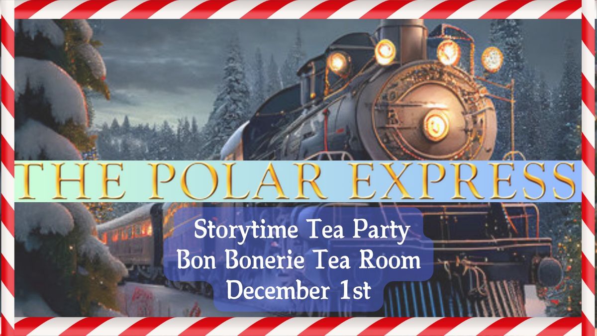 Polar Express Tea Party and Storytime