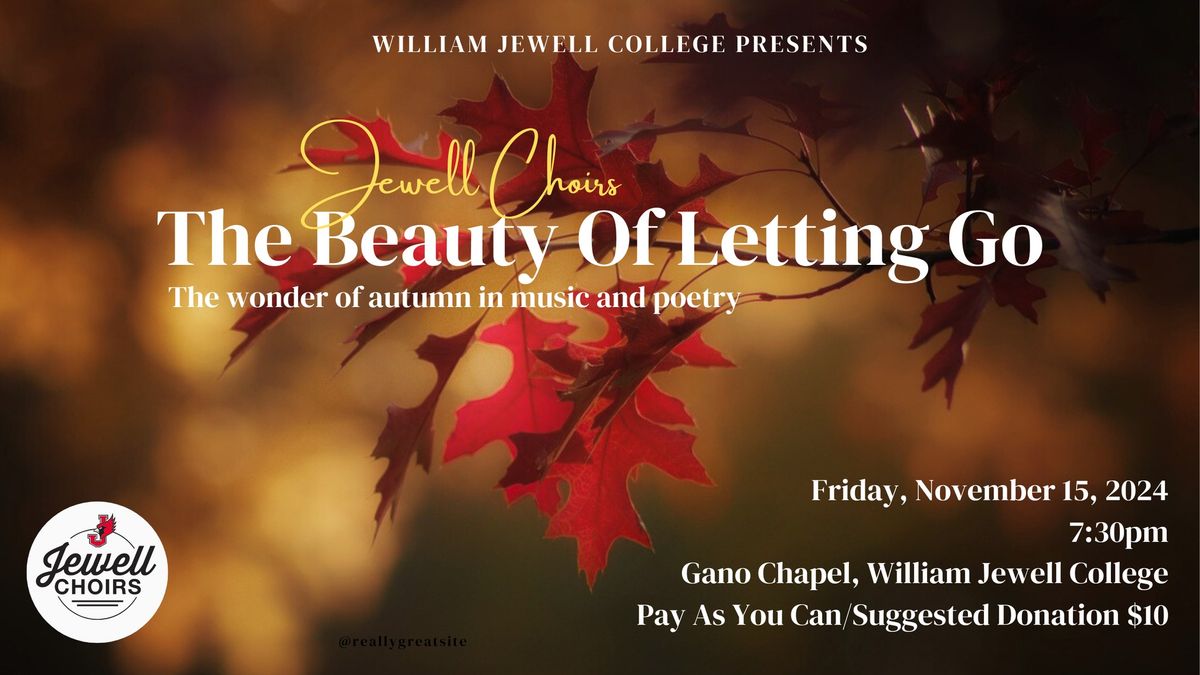 The Beauty of Letting Go - Jewell Choirs