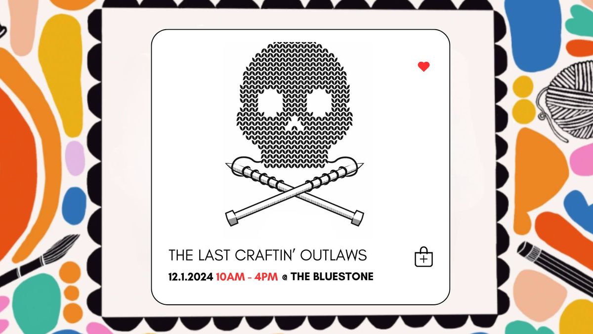 The Last Craftin\u2019 Outlaws