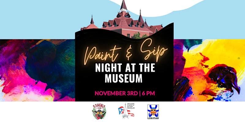Night At The Museum | Paint & Sip!