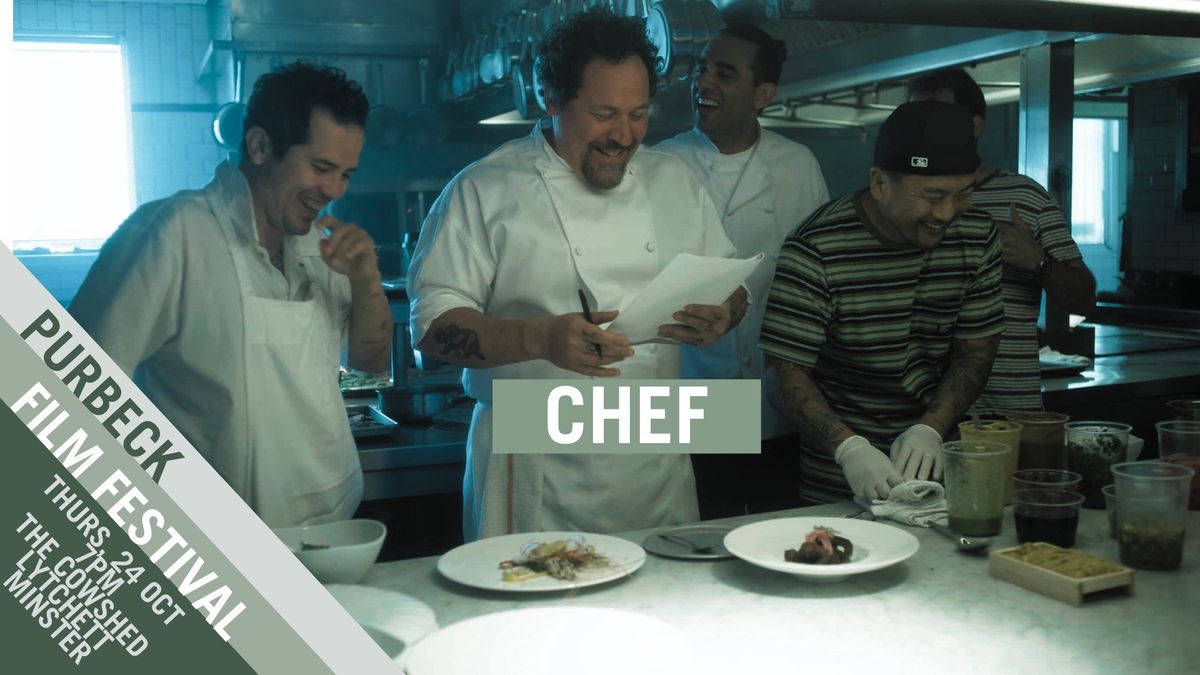 CHEF - THE COWSHED, LYTCHETT MINSTER - PURBECK FILM FESTIVAL