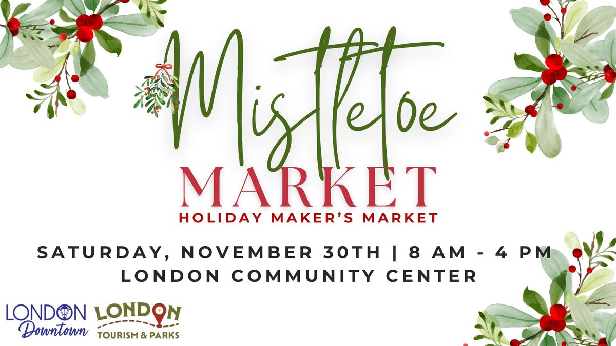 Mistletoe Market - Shop Local Weekend