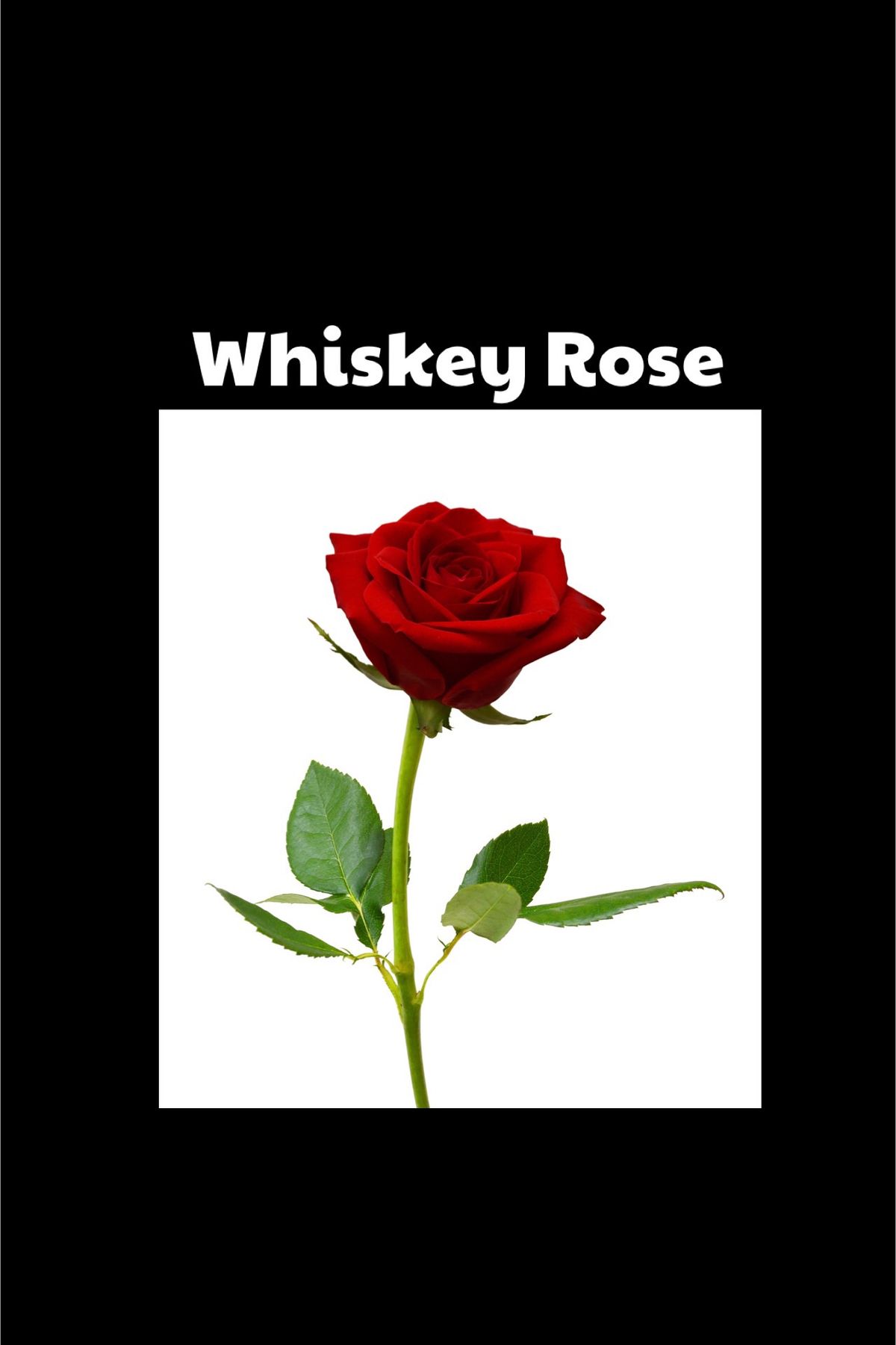 Whiskey Rose 