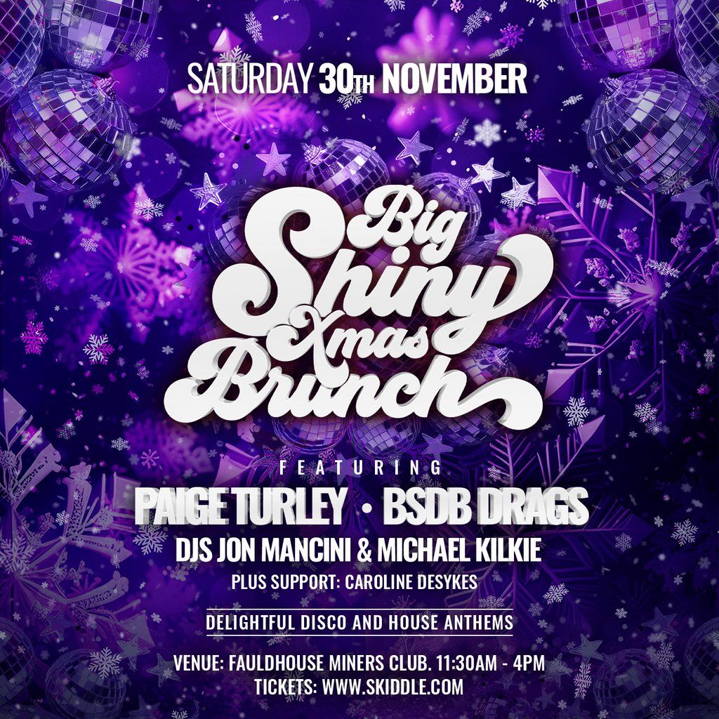 BIG SHINY XMAS BRUNCH - Sat 30th November - Fauldhouse