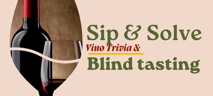 Sip & Solve: Vino Trivia & Blind Tasting