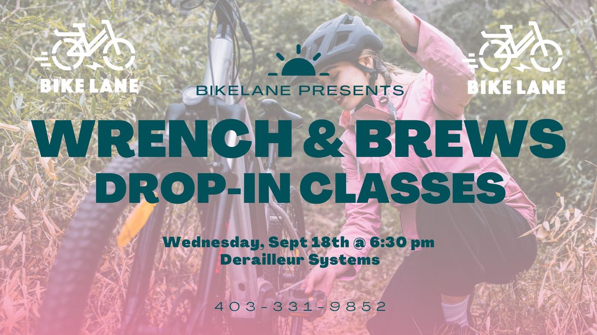 "Wrench & Brews" Drop-in Class: Derailleur Systems