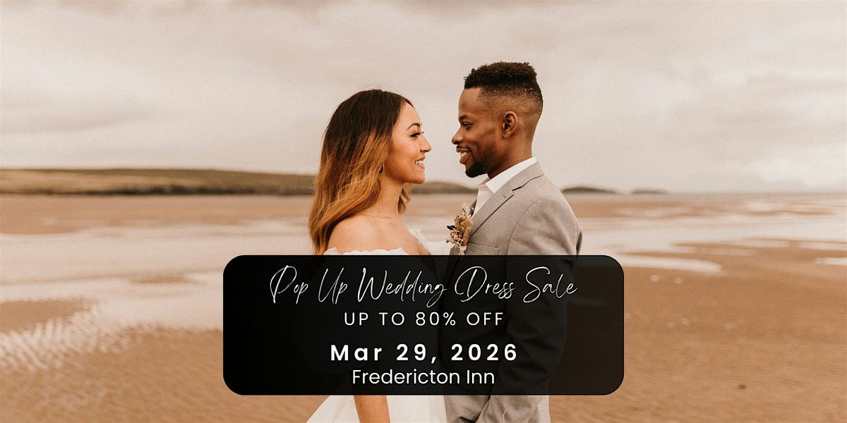 Opportunity Bridal - Wedding Dress Sale - Fredericton
