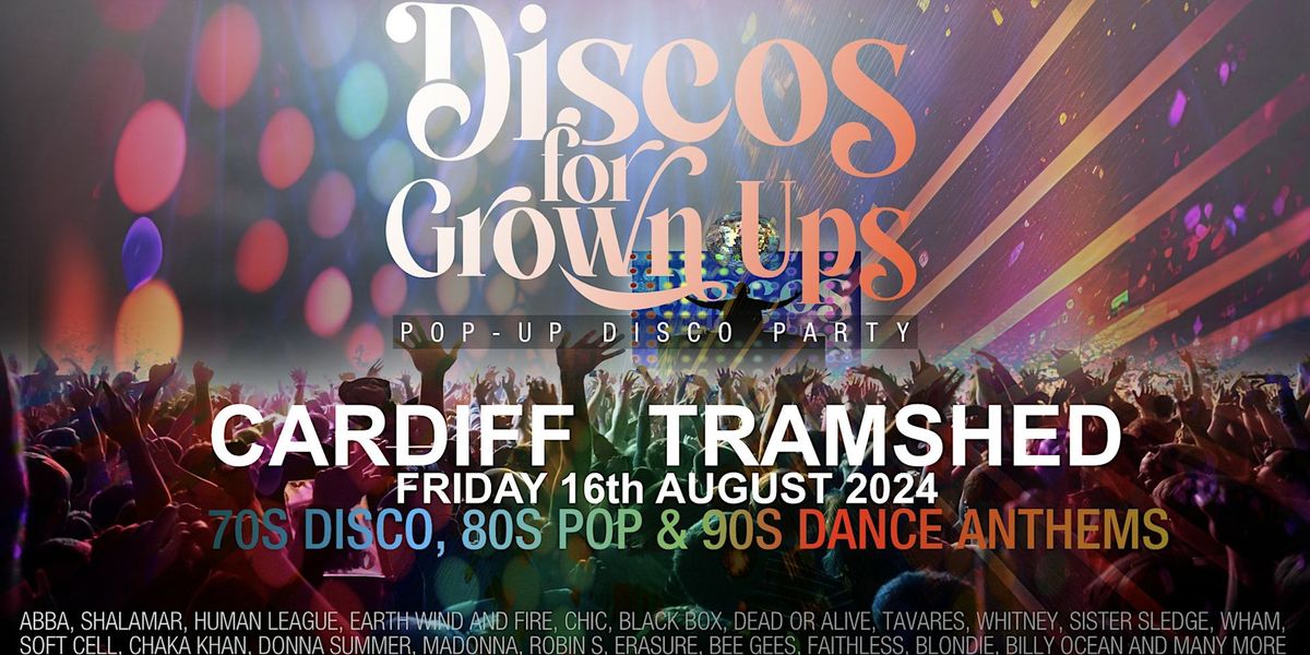 DISCOS FOR GROWN UPS 70s 80s 90s disco party CARDIFF TRAMSHED