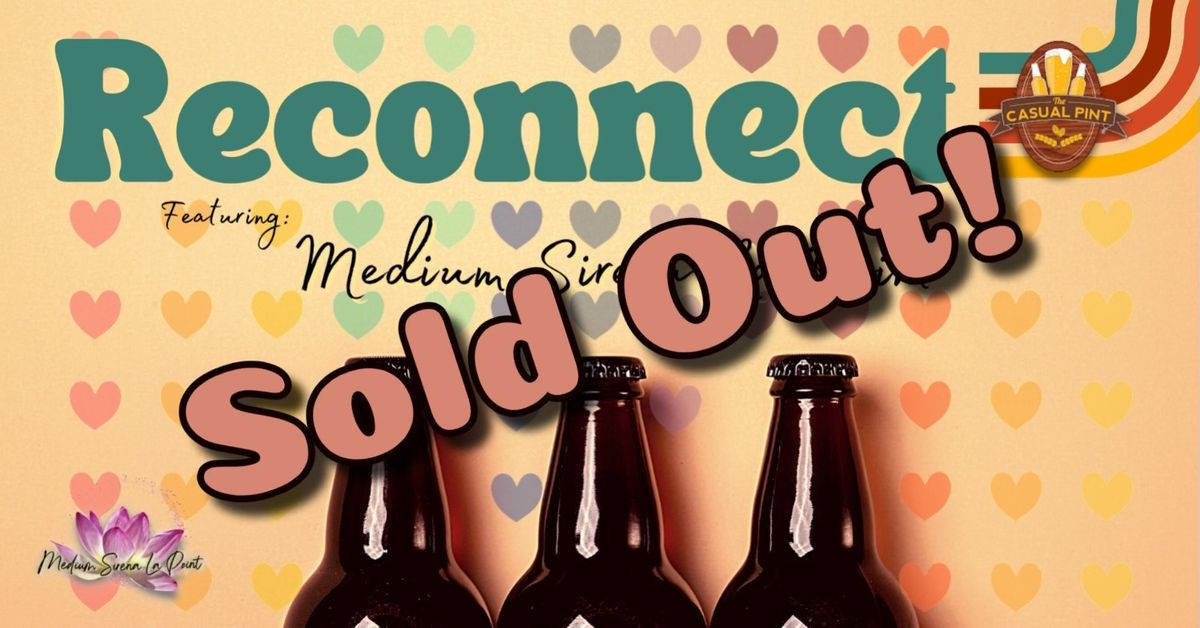 Reconnect w\/ Medium Sirena La Point  - Sold Out!