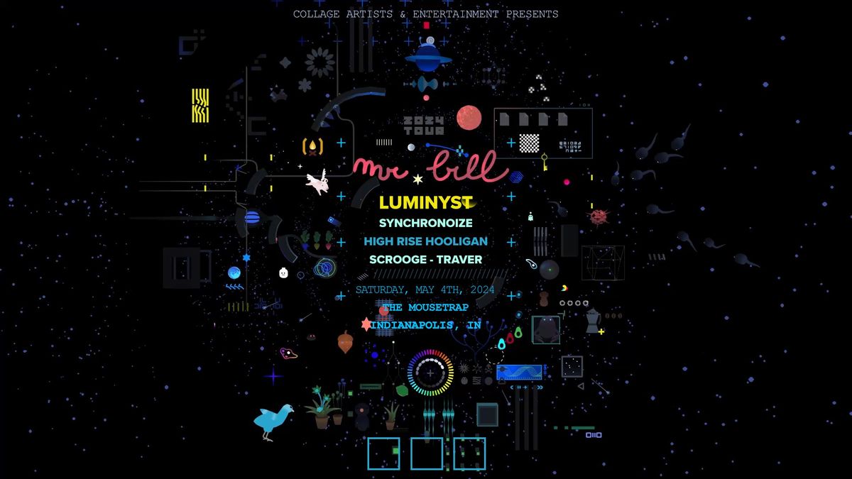 Mr. Bill - Mechanomorphic Tour @ The Mousetrap - Saturday, May 4th 2024