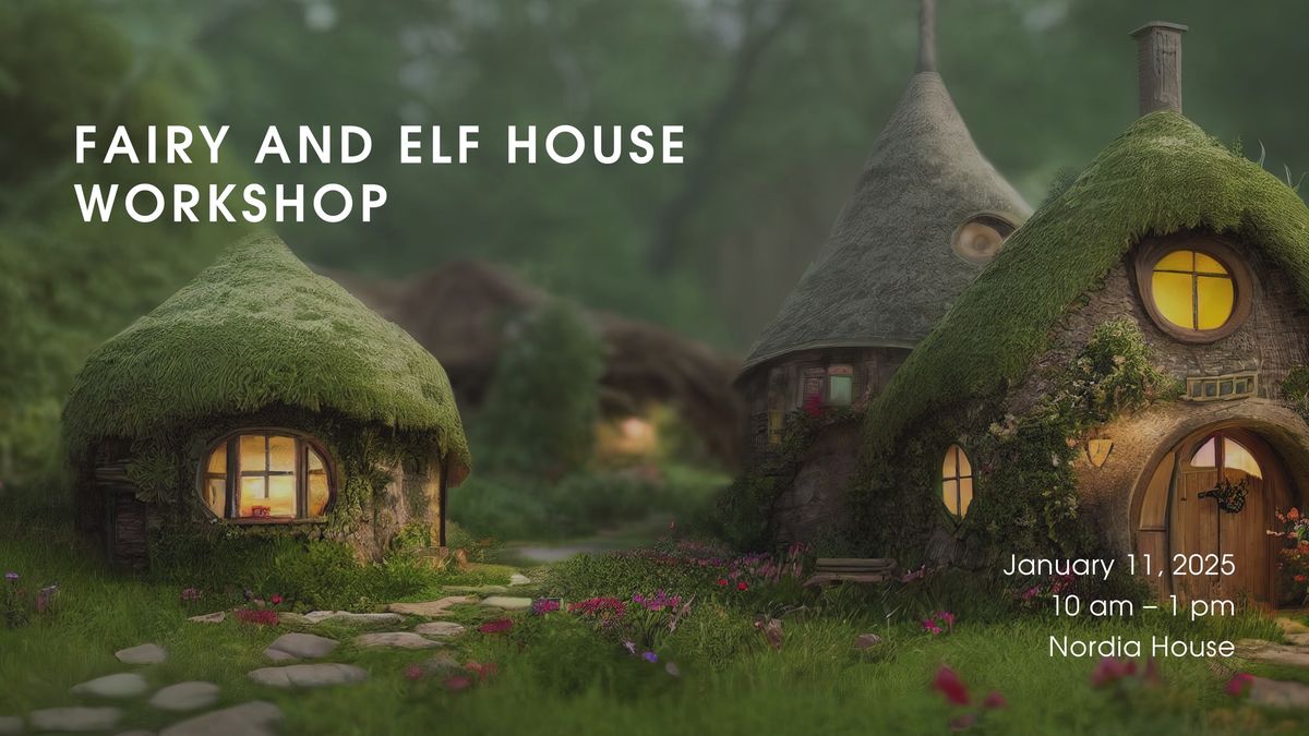 Fairy and Elf House Workshop