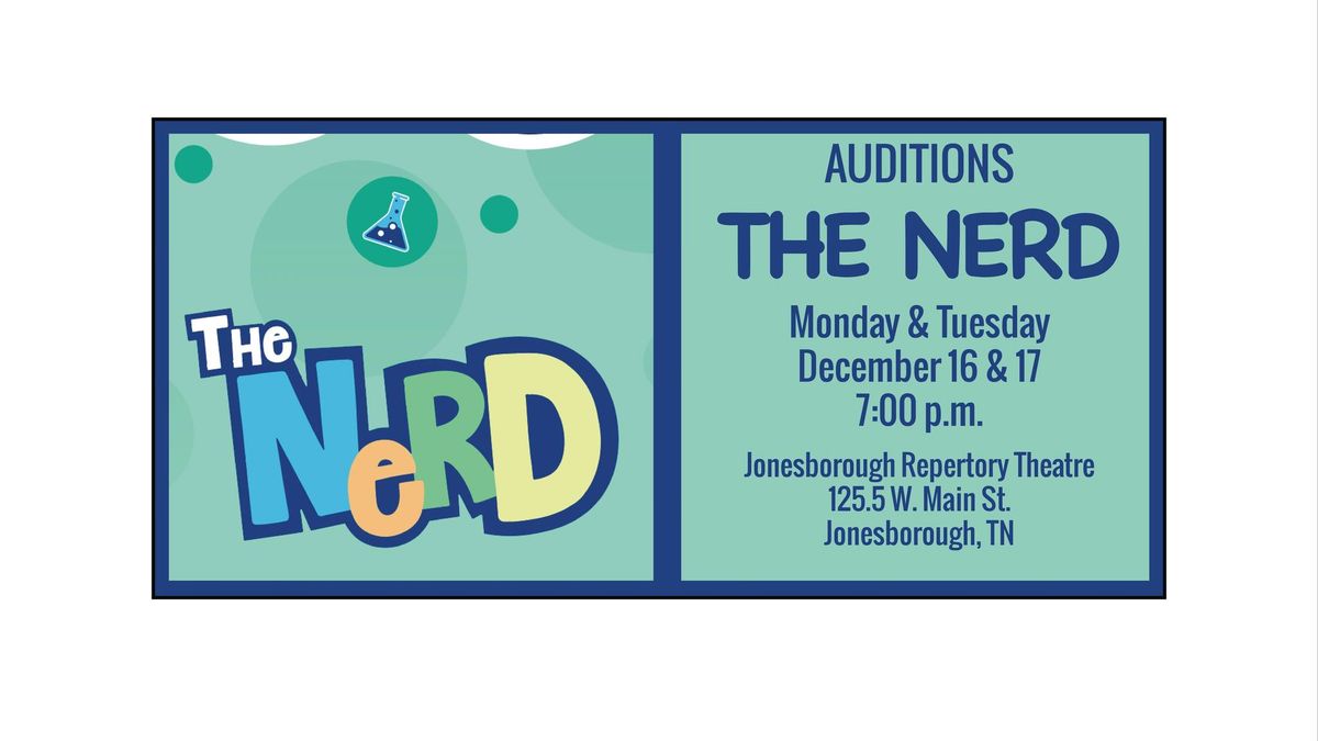 Auditions for THE NERD