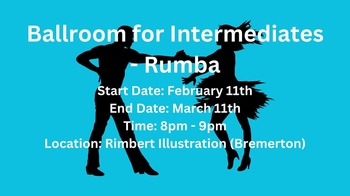 Ballroom for Intermediates - Rumba (Five Weeks)