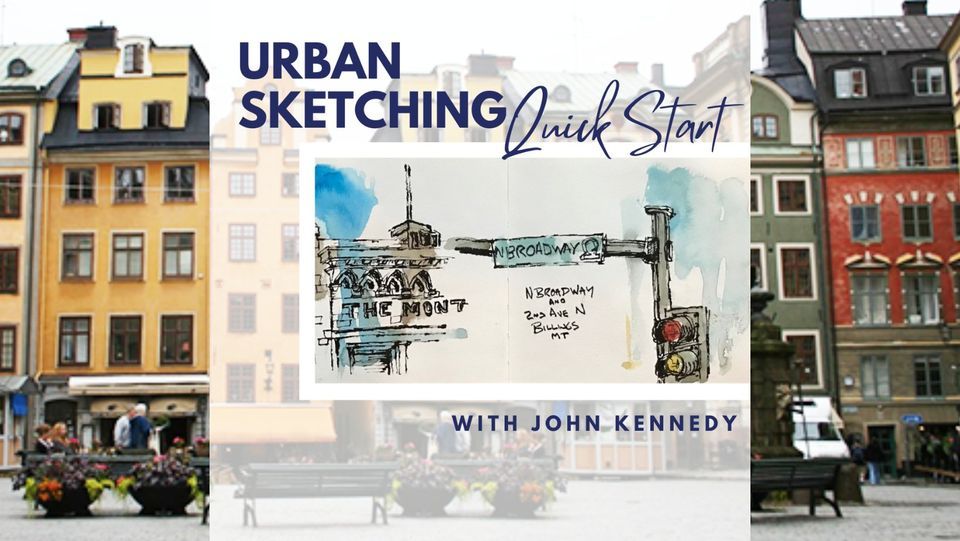 Urban Sketching Quick Start with John Kennedy