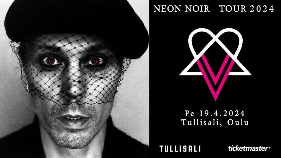 VV - Neon Noir Tour | pe 19.4.2024 | Tullisali, Oulu