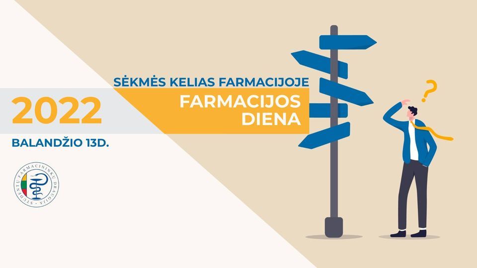 Farmacijos diena 2022, LSMU Farmacijos fakultetas, Kaunas, 13 April 2022