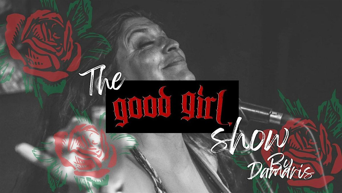 The Good Girl Show with Damaris