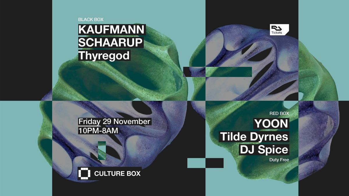 KAUFMANN \/ SCHAARUP \/ Thyregod \/ Duty Free: YOON \/ Tilde Dyrnes \/ DJ Spice