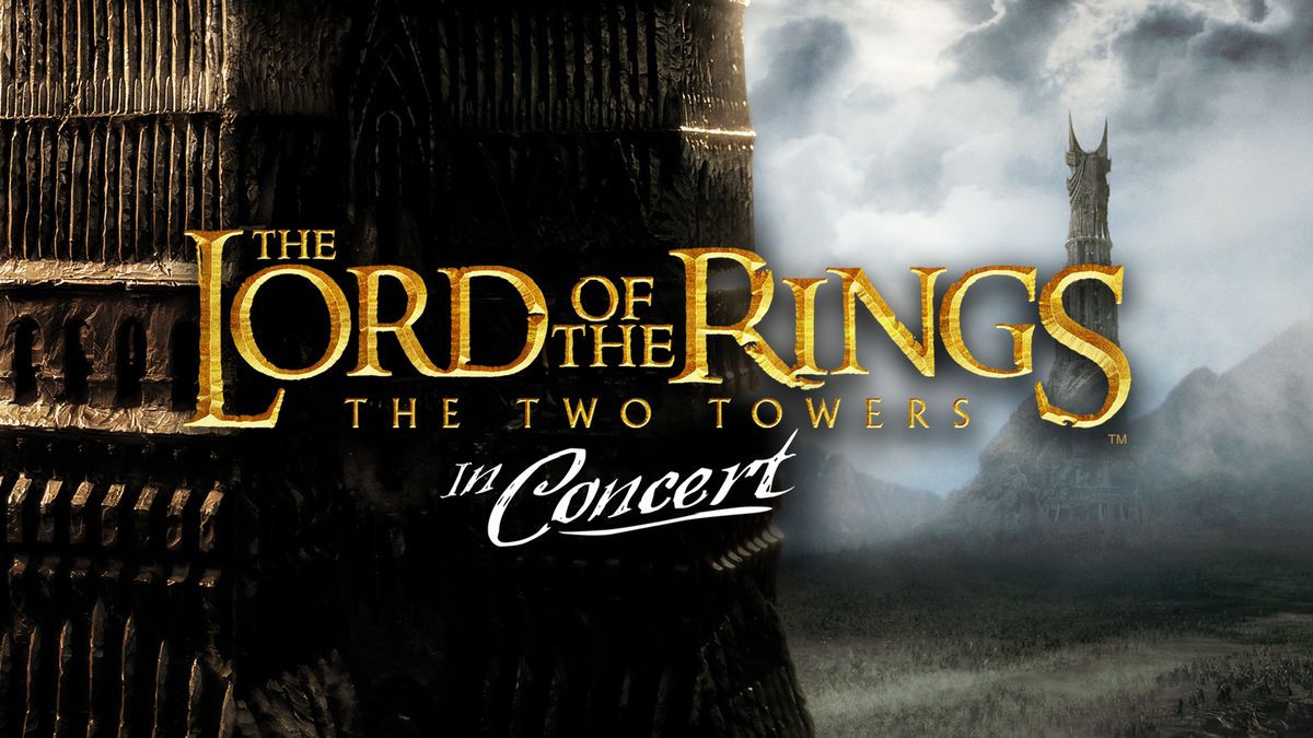 The Lord of the Rings: The Two Towers - Live in Concert