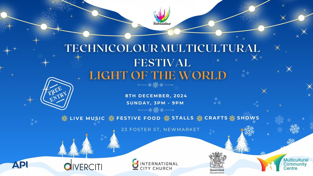 Technicolour Multicultural Festival 2024 *Family-Friendly* *FREE ENTRY* 