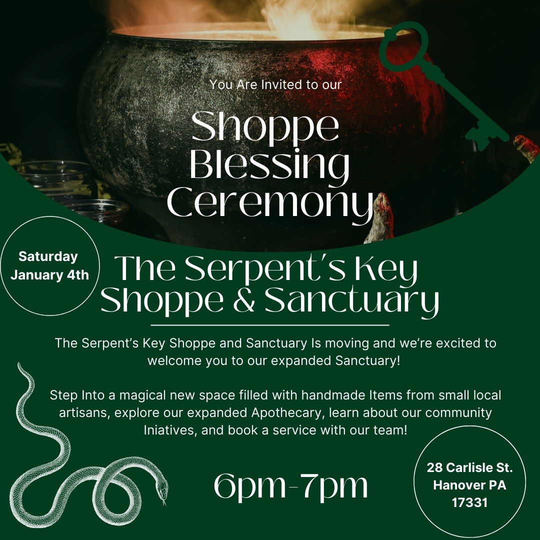 The Serpent's Key Shoppe Blessing