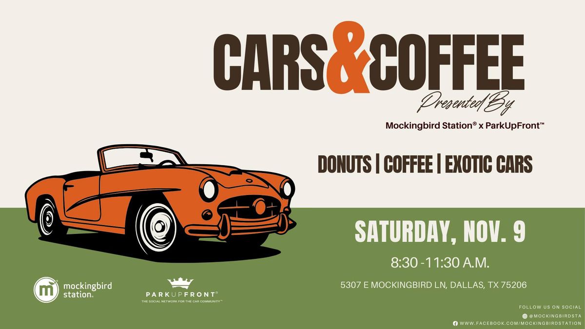 Cars and Coffee at Mockingbird Station\u00ae