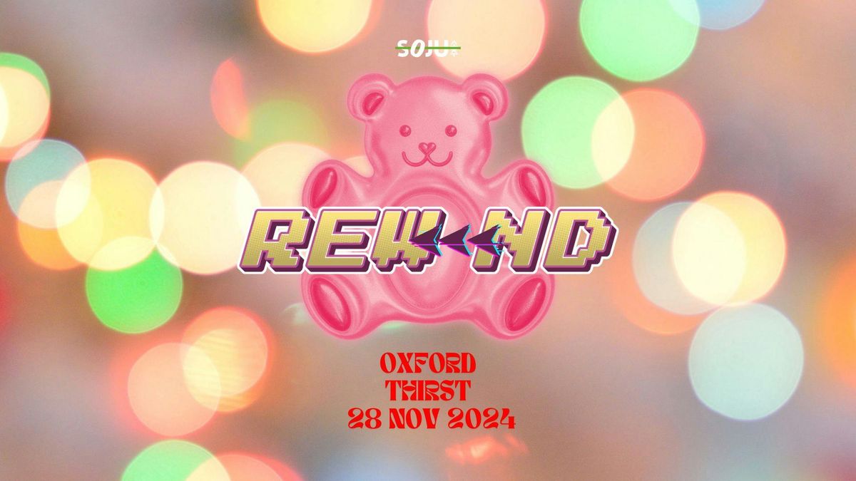 Oxford SOJU \uc18c\uc8fc - REWIND - 28 NOV 2024