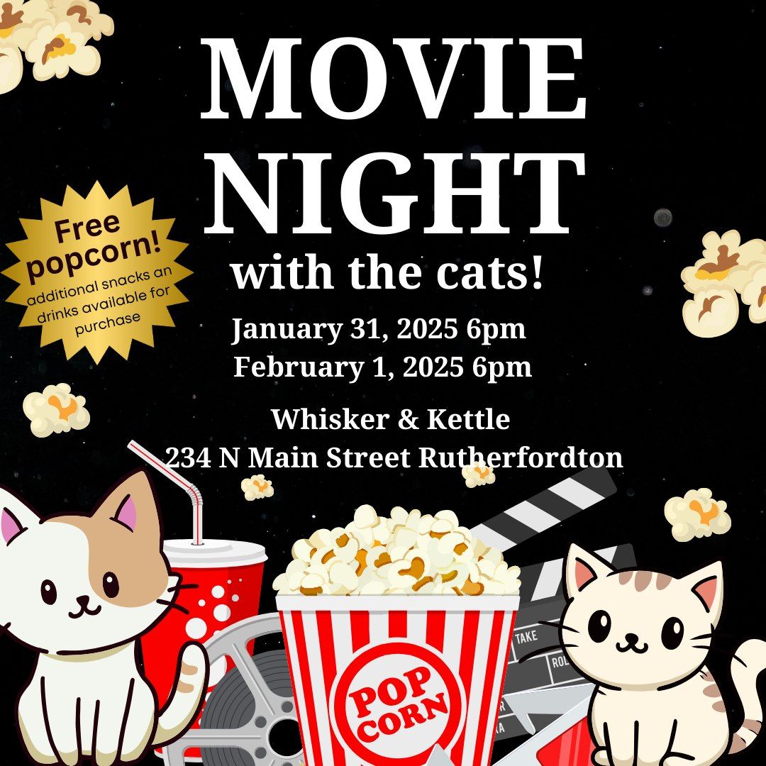 Meowvie Night with the Cats!