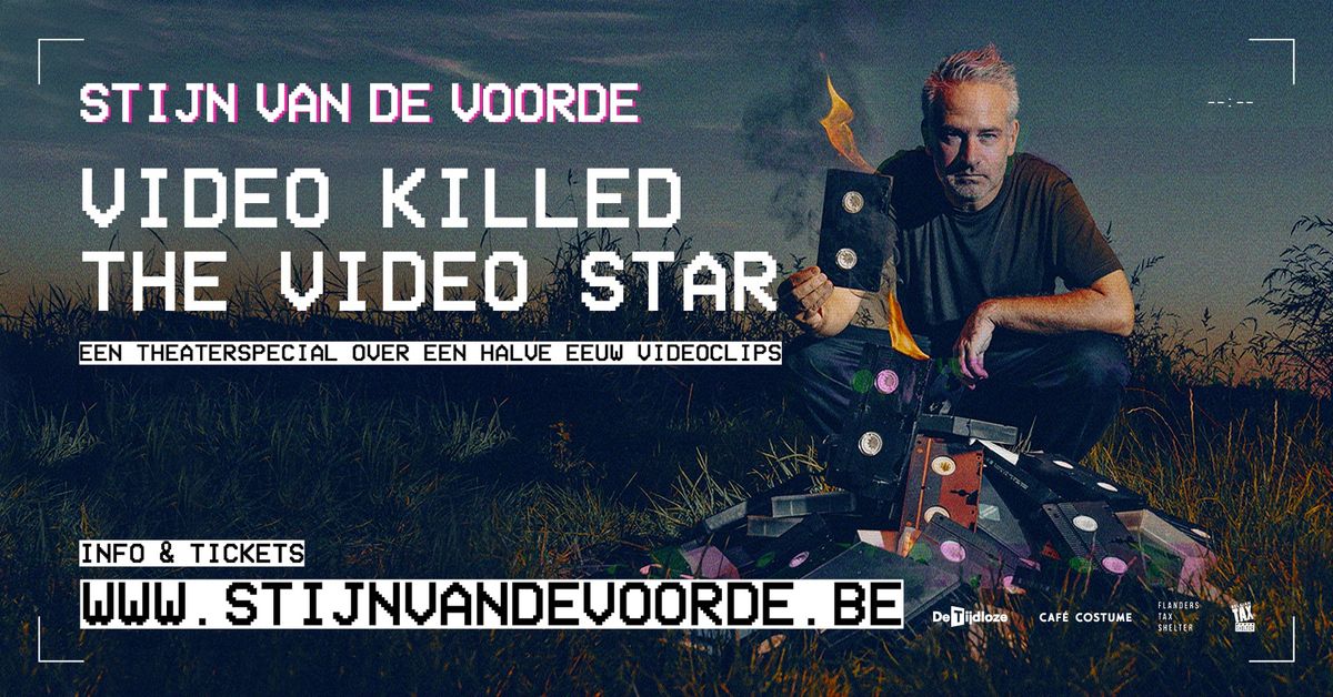 Stijn Van de Voorde - Video Killed The Video Star