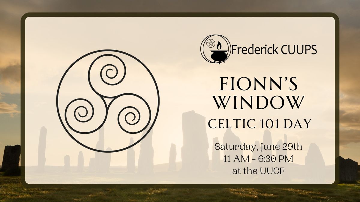 Celtic 101 Day - Fionn's Window
